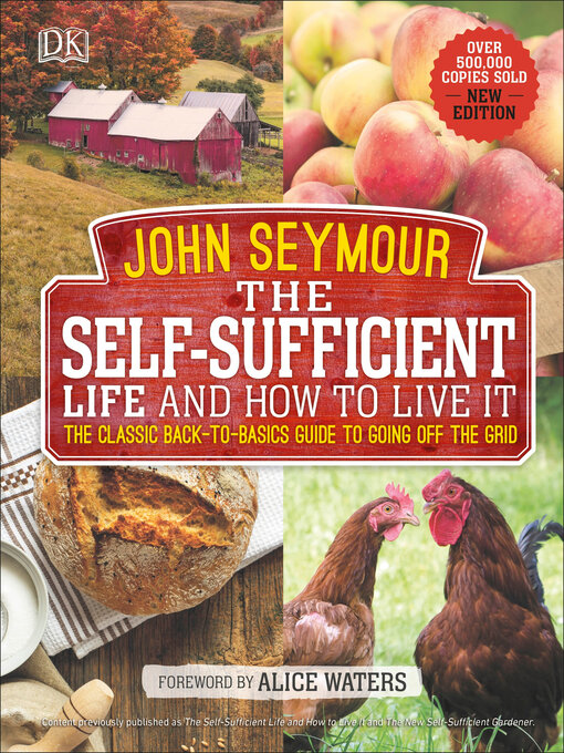 Title details for The Self-Sufficient Life and How to Live It by John Seymour - Available